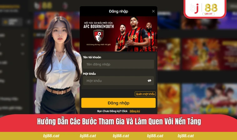 Hướng dẫn các bước cơ bản để tham gia vào nền tảng