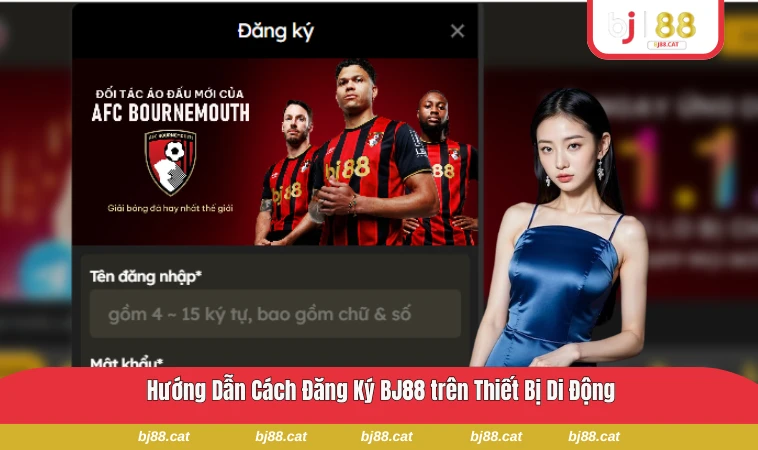 Đăng ký BJ88 trên điện thoại qua app và trình duyệt