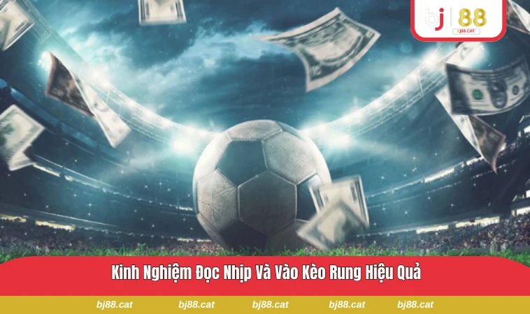 Khoảnh khắc biến động kèo mạnh khi trận đấu thay đổi thế trận