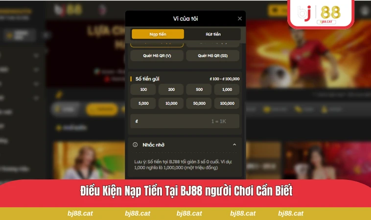 Bảng điều kiện và trạng thái nạp tiền tại BJ88
