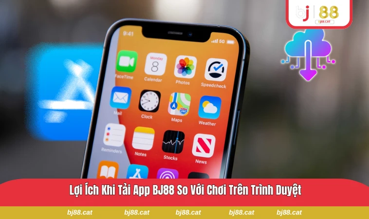 So sánh trải nghiệm app BJ88 và trình duyệt web trên điện thoại