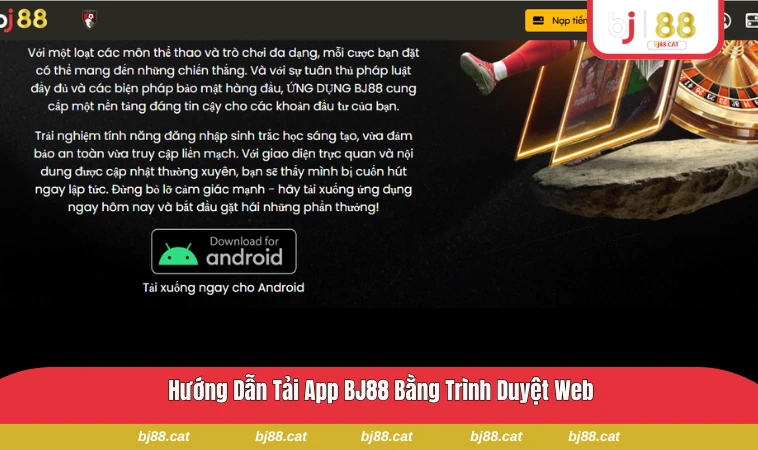 Hướng dẫn các bước tải ứng dụng BJ88 trên iOS và Android
